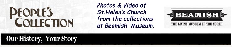 Link to St.Helens Church in Beamish Museum Peoples Collections