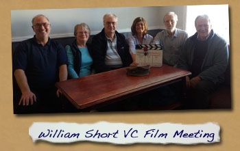 William Henry Short VC: Film Team Meeting
- Click On This for Larger Image (Opens in New Window)
