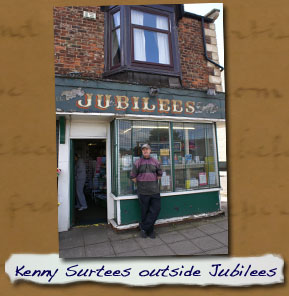 Kenny Surtees Proprietor of Jubilees -
- Click On This for Larger Image (Opens in New Window)